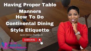 Continental Dining Style l Table Manners l European Style l Table Etiquette [upl. by Bria]