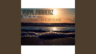 Leaving On a Jet Plane feat Rox Soft Mode Remix [upl. by Nauqal]