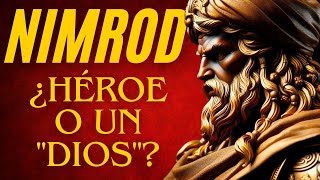 Nimrod Como NUNCA lo has oído  Su historia sus comienzos ¿Mezcla de dioses y humanos [upl. by Niatsirt]