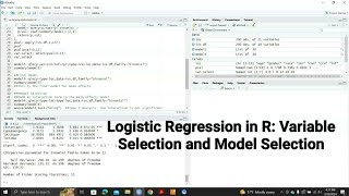 Variable Selection and Model Selection in Logistic Regression using R [upl. by Hairom]