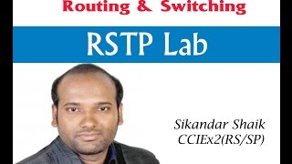 RSTP Lab  Video By Sikandar Shaik  Dual CCIE RSSP  35012 [upl. by Penelopa]