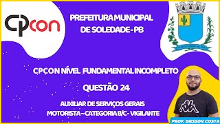 CPCON 2024 SOLEDADE  PB  Questão 24 MATEMÁTICA NÍVEL FUNDAMENTAL INCOMPLETO soledade cpcon [upl. by Kenay500]