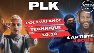 PLK  POLYVALANCE amp TECHNIQUE  1 ARTISTE 3 SONS [upl. by Bigot561]