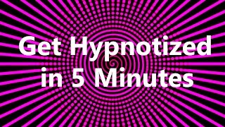 Get Hypnotized in 5 Minutes [upl. by Shue636]