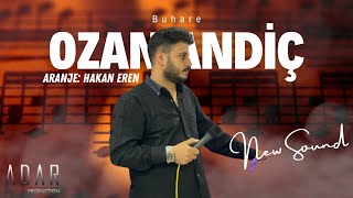 Ozan Andiç Buhare Were Yare 2024 amp Aranje Hakan Eren [upl. by Rubetta]