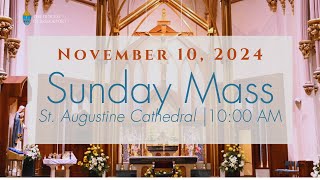 Sunday Mass from St Augustine Cathedral  November 10  1000 am [upl. by Taryne530]