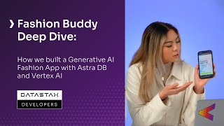 Fashion Buddy Demo How We Built a Generative AI Fashion App with DataStax Astra DB and Vertex AI [upl. by Seabrook479]