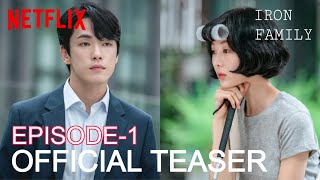 Iron Family  Episode1 Official Teaser Trailer Preview ENG SUB  Kim Jung Hyun amp Geum Sae Rok [upl. by Ellenohs]