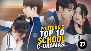 Top 10 Best School Chinese Dramas Available on Youtube [upl. by Pigeon]