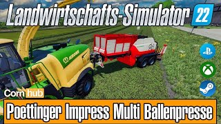 LS22 Mods  Poettinger Impress Multi Ballenpresse  LS22 Modvorstellung [upl. by Ilaw]