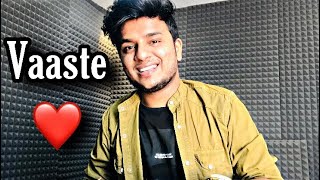 Vaaste  Dhvani Bhanushali  Cover  MALE VERSION  Shivankur Vashisht [upl. by Husein]