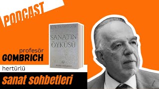 01 Sanatın Öyküsü Kitabı EH Gombrich  Her türlü Sanat Sohbetleri [upl. by Noyad]