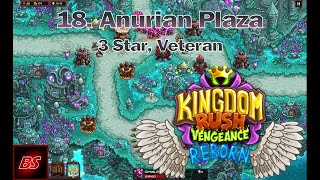 Lets Play Kingdom Rush Vengeance Reborn  18 Anurian Plaza 3 Star Veteran [upl. by Llerred]