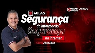 Aulão de Segurança da Informação  Segurança na internet com Jósis Alves [upl. by Catt898]