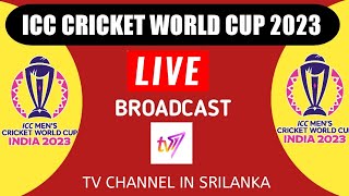 TV 1 Channel live broadcast icc cricket world cup 2023 in SriLanka  TV1 live cricket world cup 2023 [upl. by Mcconnell]