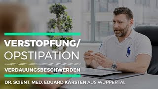 Verstopfung  Obstipation  Verdauungsbeschwerden  Dr Eduard Karsten [upl. by Norrahs429]