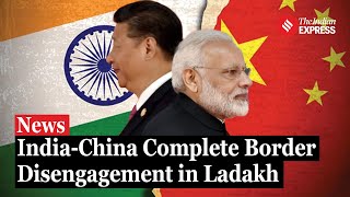 India and China Complete Disengagement in Ladakhs Depsang and Demchok Regions [upl. by Adali]