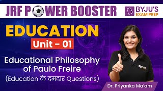 UGC NET Education Unit 1  Paulo Freire Educational Philosophy  Dr Priyanka Mam  NTA NET [upl. by Gerrie]