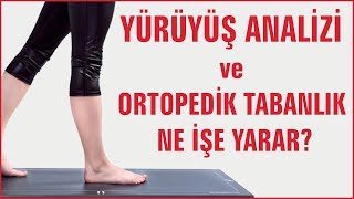 Yürüyüş Analizi ve Ortopedik Tabanlık Ne İşe Yarar [upl. by Ade]