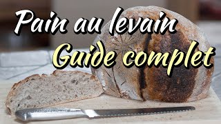 Guide complet et simple de pain au levain [upl. by Hild]