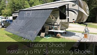 Instant Shade  Installing a RV Sunblocking Awning [upl. by Hodgson]