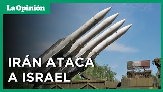 Irán ataca con misiles a Israel  La Opinión [upl. by Sawtelle]