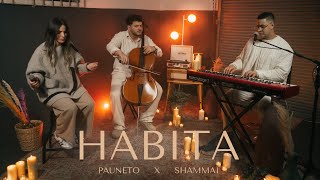 Habita Pauneto x Shammai Video Oficial [upl. by Kcim]