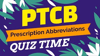 Prescription Abbreviations PTCB PHARMACY TECHNICIAN EXAM QUIZ TIME [upl. by Ydaf]