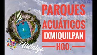 Balnearios y parques acuaticos de Ixmiquilpan Hidalgo [upl. by Esilahs554]