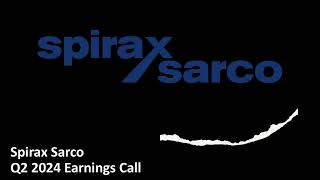 Spirax Sarco LON SPX  Q2 2024 Earnings Call [upl. by Eicyac13]