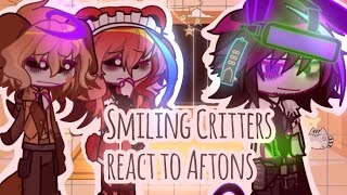 Smiling Critters react to AftonsFNAFGACHAGACHALIFE2REACTIONFNAFSMILINGCRITTERS [upl. by Tonl146]