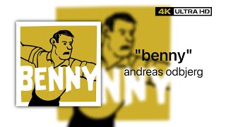 andreas odbjerg – benny  Lyrics 4K [upl. by Kizzie]