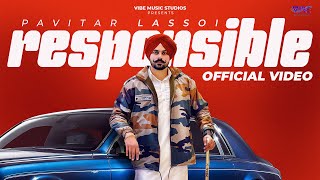 New Punjabi Songs 2024  Responsible Official Video Pavitar Lassoi  Latest Punjabi Songs 2024 [upl. by Notyarb]