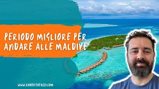 Qual é il periodo migliore per andare alle Maldive [upl. by Okoyk]