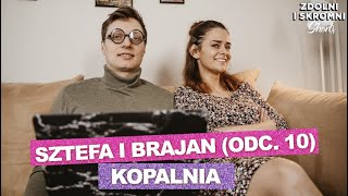 Sztefa i Brajan  Kopalnia odc10 [upl. by Dnaltiac]