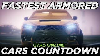 Fastest Armored Cars Countdown GTA 5 Executives amp Other Criminals Update [upl. by Karlen]