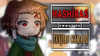 HASHIRAS react to Tanjiro Kamado  ALL PARTS 1 and 2  Angst  read desc [upl. by Ahsakat675]