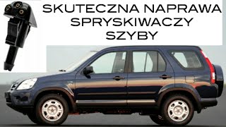 NIE DZIAŁAJĄ SPRYSKIWACZE SZYBY NAPRAWA DYSZY DEMONTAŻ PODSZYBIA HONDA WYMIANA NIE ROZPYLA [upl. by Nofets]