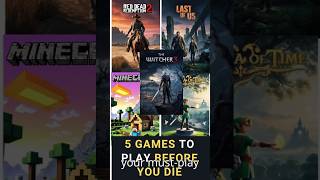 Top 5 Games To Play BEFORE YOU DIE shorts [upl. by Rie983]