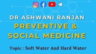 𝐓𝐨𝐩𝐢𝐜 𝐇𝐚𝐝 𝐰𝐚𝐭𝐞𝐫 𝐚𝐧𝐝 𝐒𝐨𝐟𝐭 𝐖𝐚𝐭𝐞𝐫  PSM  Dr Ashwani Ranjan [upl. by Rosalyn]