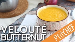 Recette de velouté de courge butternut  Ptitchefcom [upl. by Bren488]