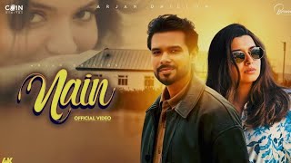 Nain  Audio Song  Arjan Dhillon  Arjan Dhillon New Punjabi  New Punjabi Songs 2024 [upl. by Nosmas561]