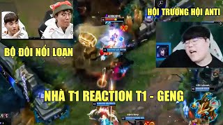 REACTION BANG  WOLF  UNTARA TRẬN T1 vs GENG  HỘI TRƯỞNG HỘI ANTI VÀ PHẦN CÒN LẠI  NEIT TV [upl. by Berkshire961]