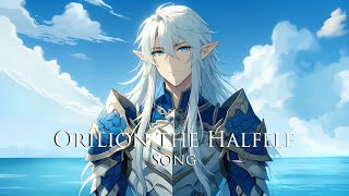 Orilion the HalfElf  Song [upl. by Bancroft]