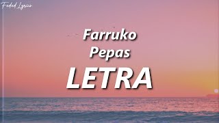 Farruko  Pepas 🔥 LETRA [upl. by Norreg]