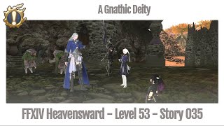 FFXIV A Gnathic Deity  Story 035  Heavensward [upl. by Harwin139]