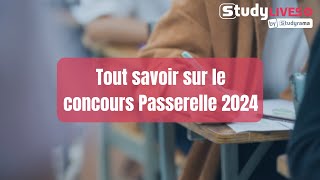 Tout savoir sur le concours Passerelle 2024 [upl. by Lahtnero]