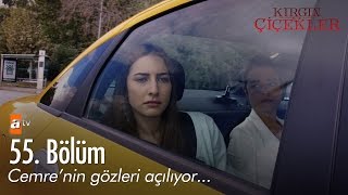 Cemrenin gözleri açılıyor  Kırgın Çiçekler 55 Bölüm  atv [upl. by Sidoma]