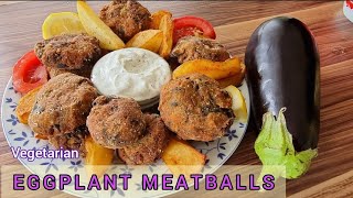 PATLICAN KÖFTESİ İÇİNDE ET YOK Vegetarian EggplantMeat Balls  vegetarische AubergineFrikadellen [upl. by Sension]