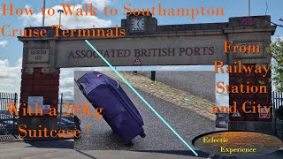 How to walk to the Southampton Cruise terminals with a 20kg suitcase [upl. by Ativak]